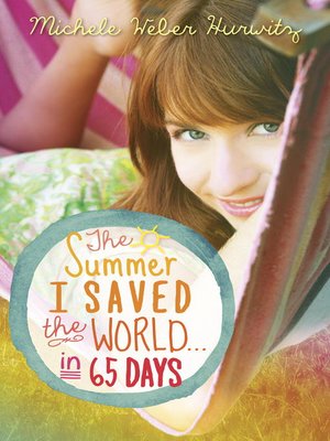 cover image of The Summer I Saved the World . . . in 65 Days